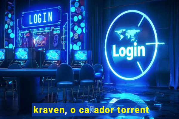 kraven, o ca莽ador torrent